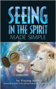 seeing in the spirit made simple