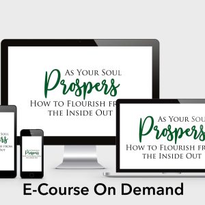 as your soul prospers course
